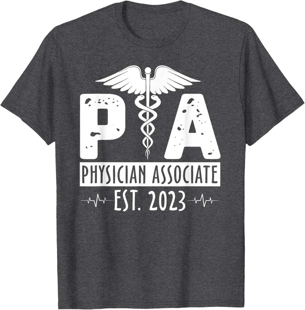 Physician Associate Est 2023 Nursing PA Grad Student Gift T-Shirt - Dark Heather Grey