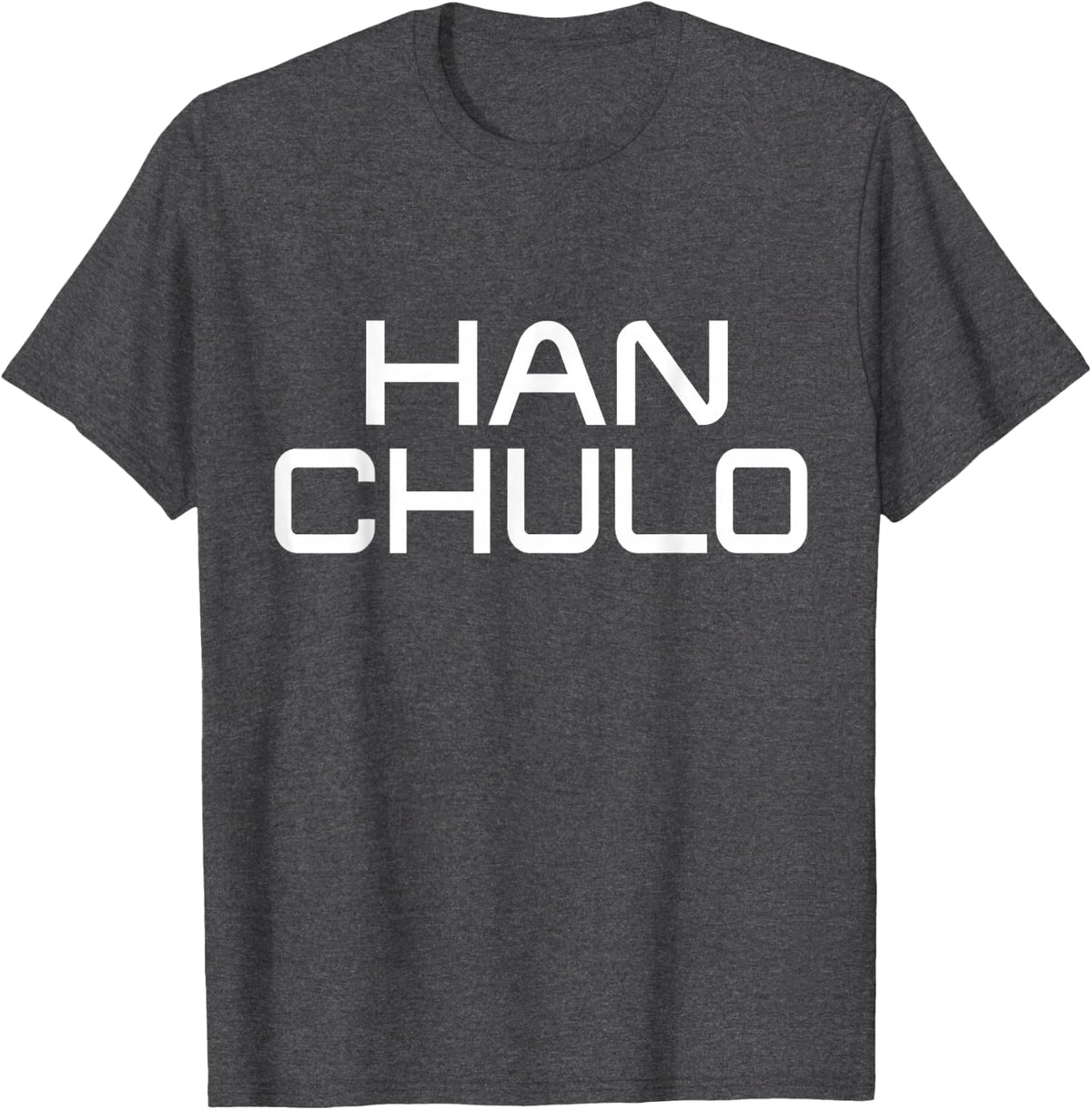 Han Chulo Funny Spanish Phrase Pun Hispanic Mexican Men’s T-Shirt - Dark Heather Grey