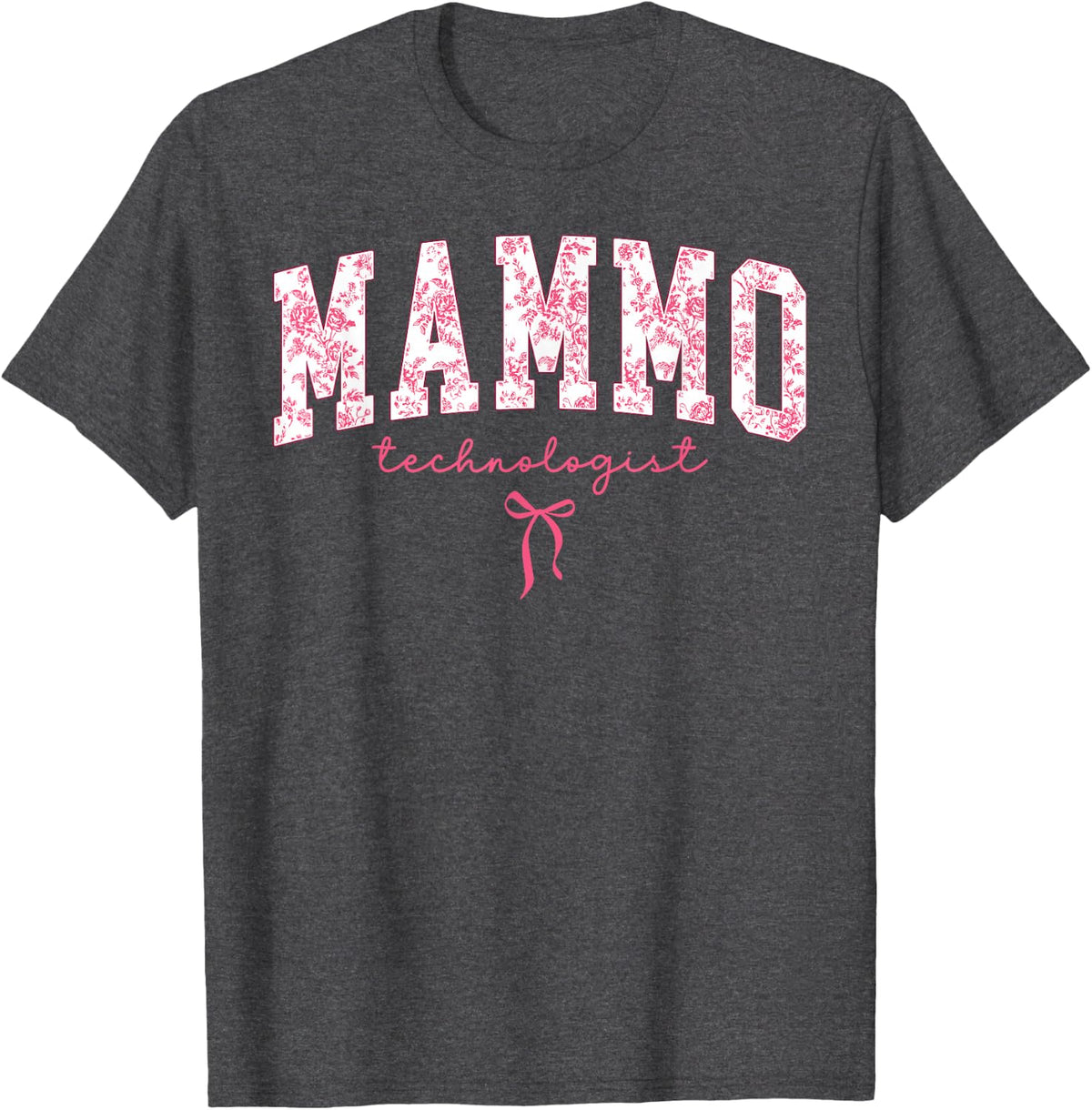 Floral Mammo Technologist Coquette Bow Tee Mammography Tech T-Shirt - Dark Heather Grey