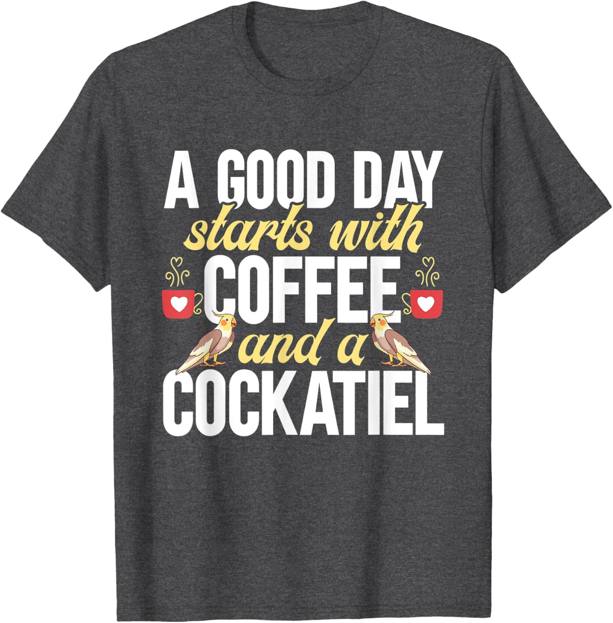 Coffee Cockatiel Parrot Bird T-Shirt - Dark Heather Grey
