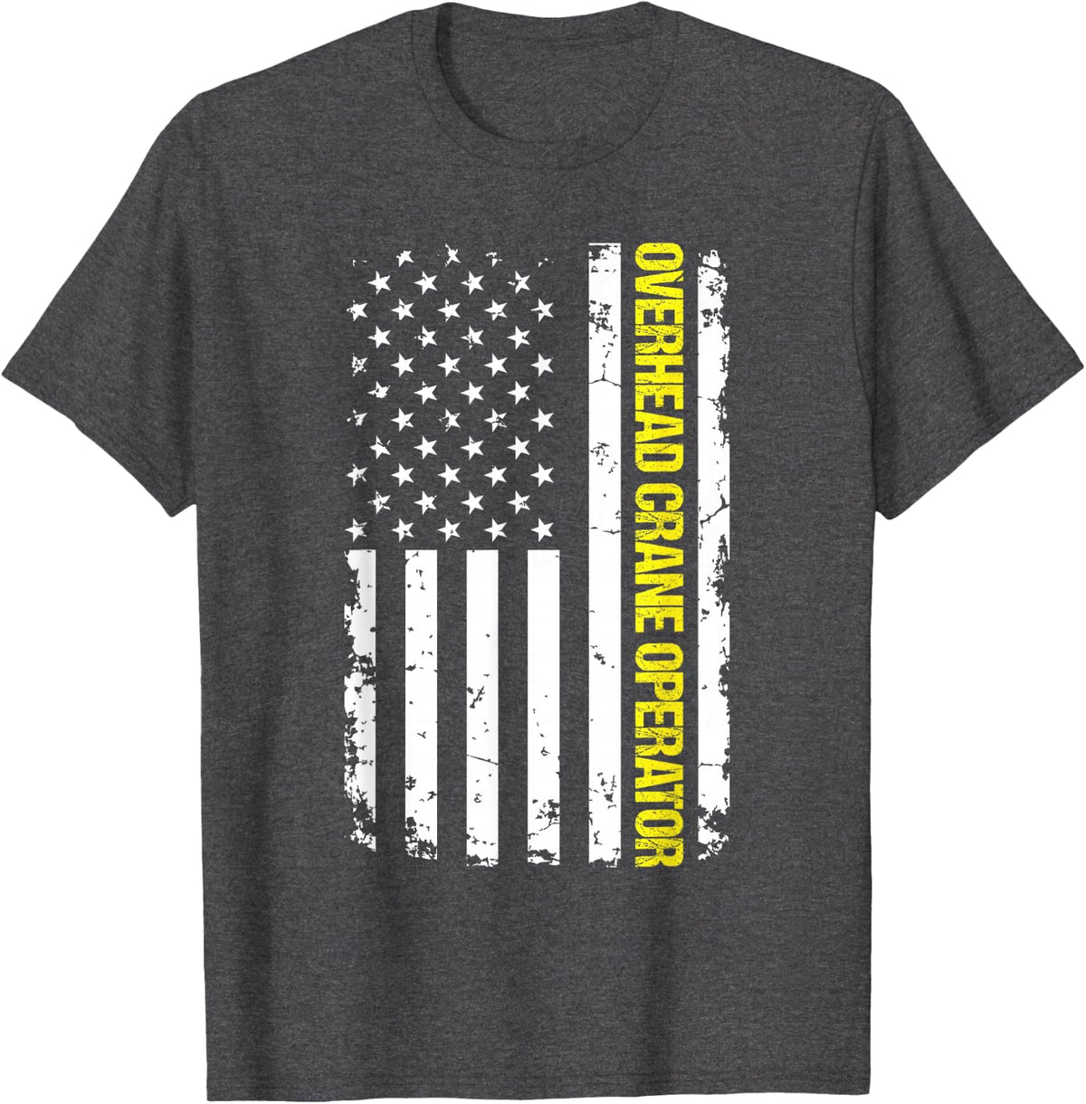 Overhead Crane Operator USA Flag T-Shirt - Dark Heather Grey