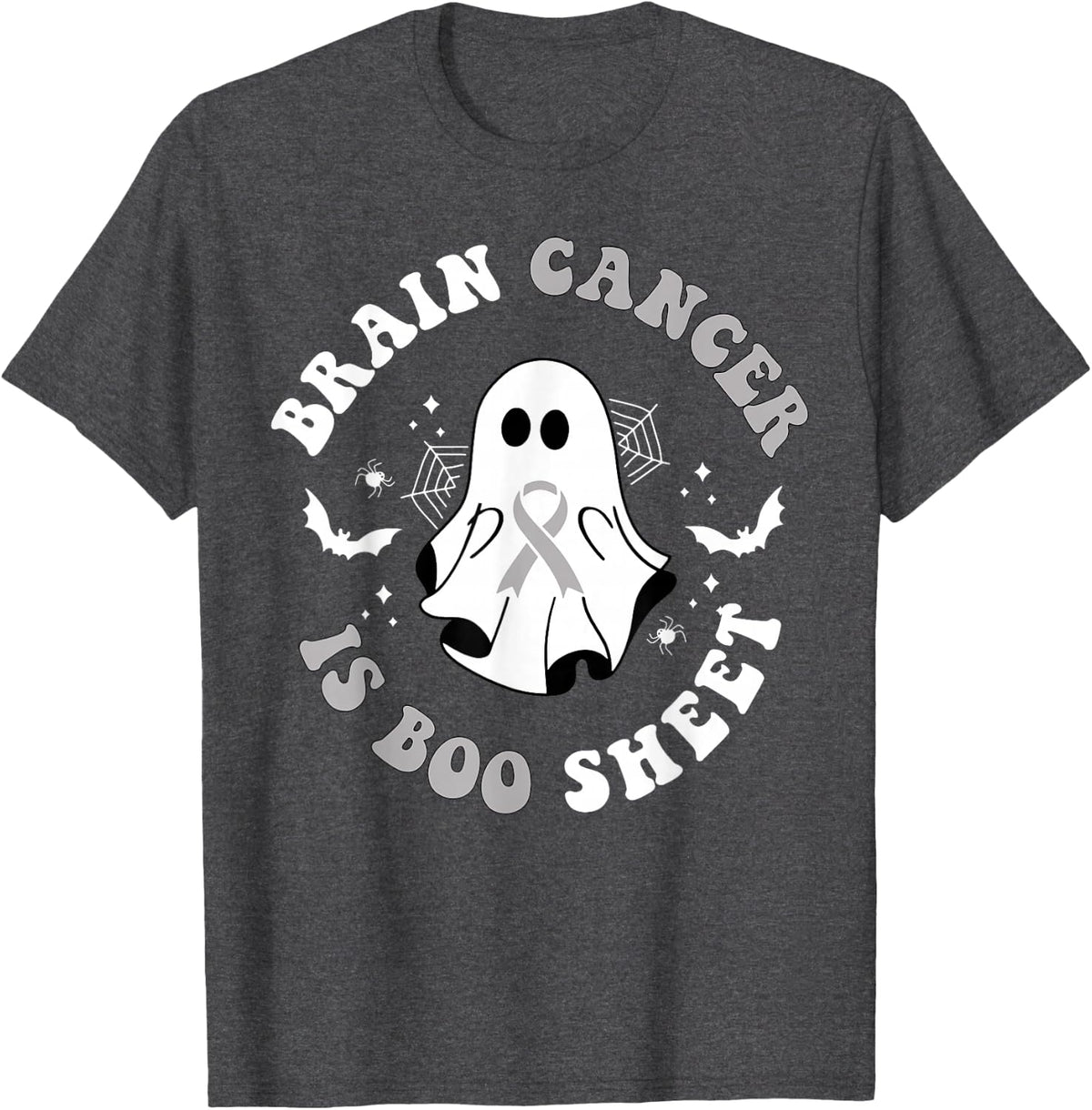Brain Cancer is Boo Sheet Ghost Ribbon Awareness Halloween T-Shirt - Dark Heather Grey