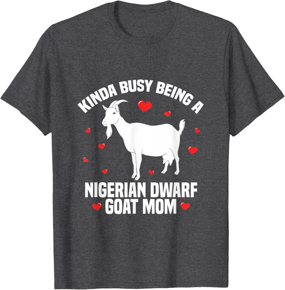 Goat Mama Owner Stuffed Animal Nigerian Dwarf Goat Mom T-Shirt - Dark Heather Grey