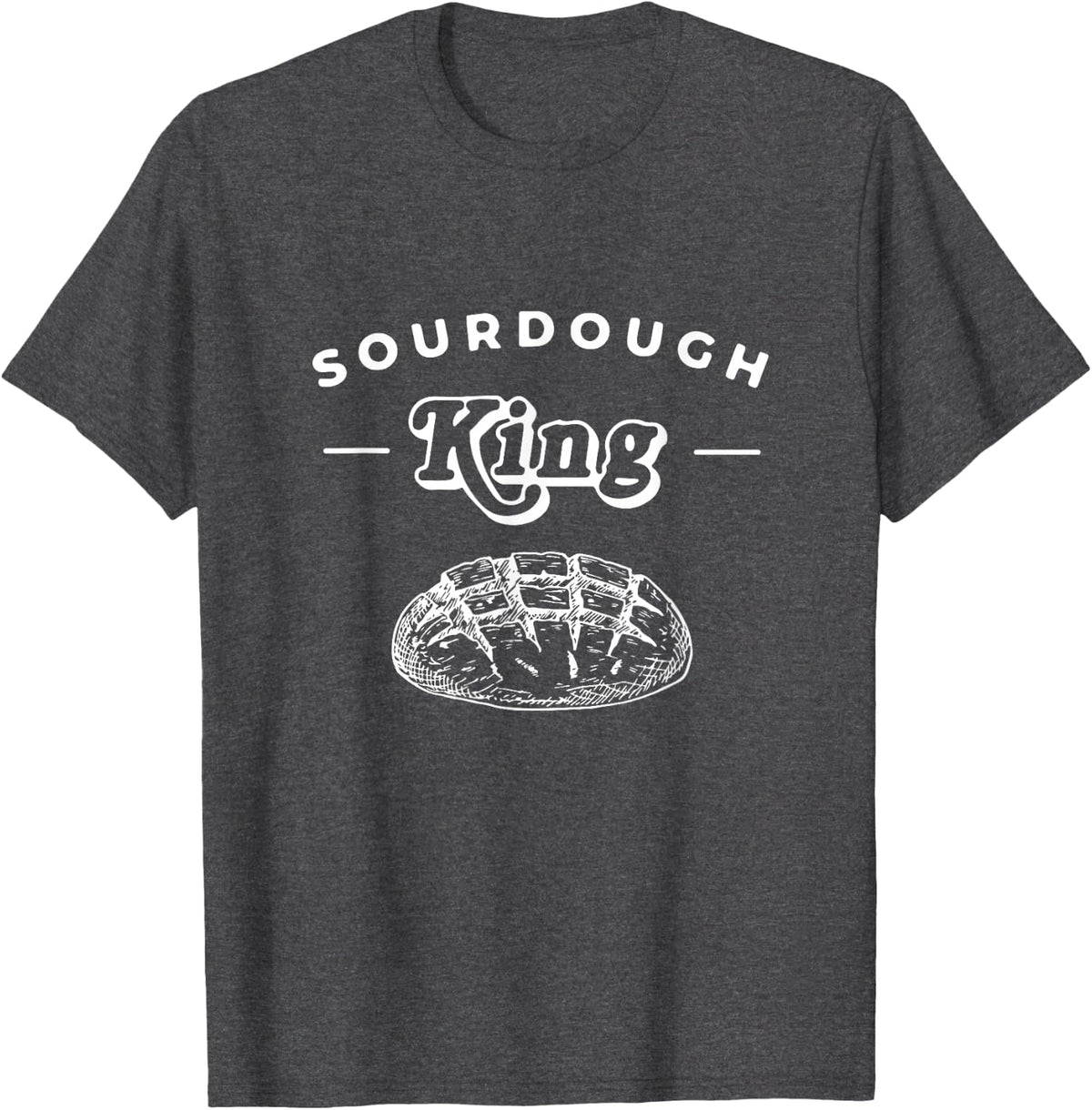 Sourdough Men's Bread King Baker Graphic T-Shirt - Dark Heather Grey
