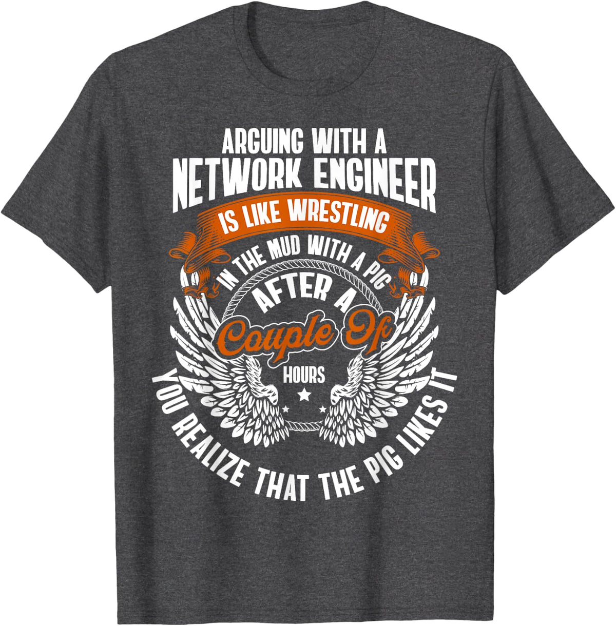 Network Administrator Network Engineering Network Engineer T-Shirt - Dark Heather Grey