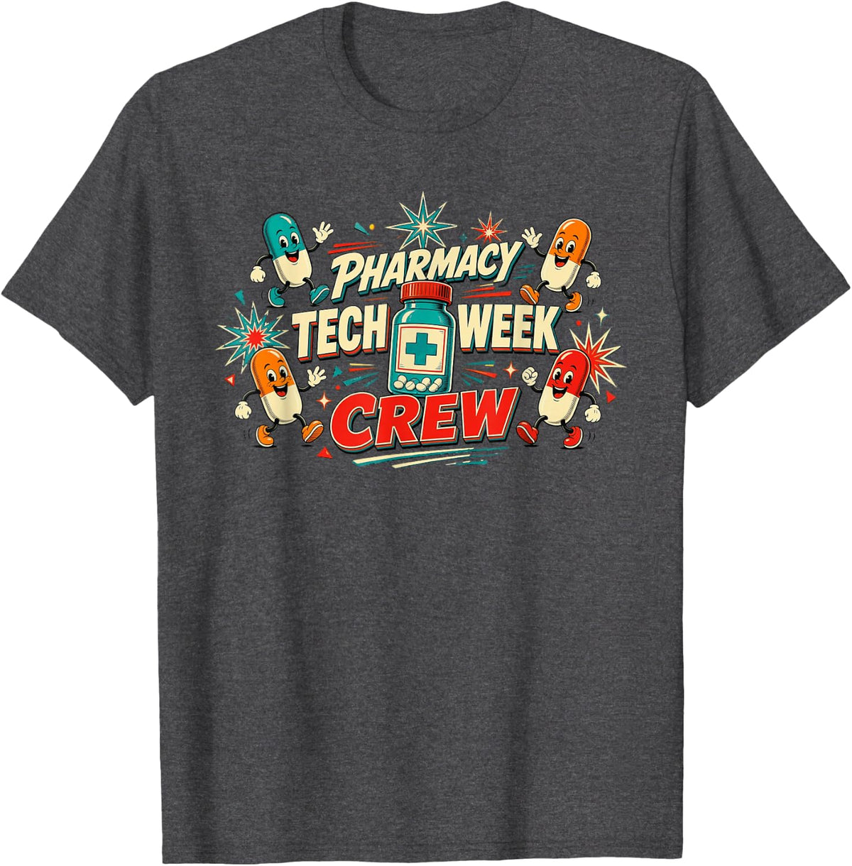 Pharmacy Tech Week Crew Shirt Pharmacy Technician Team T-Shirt - Dark Heather Grey