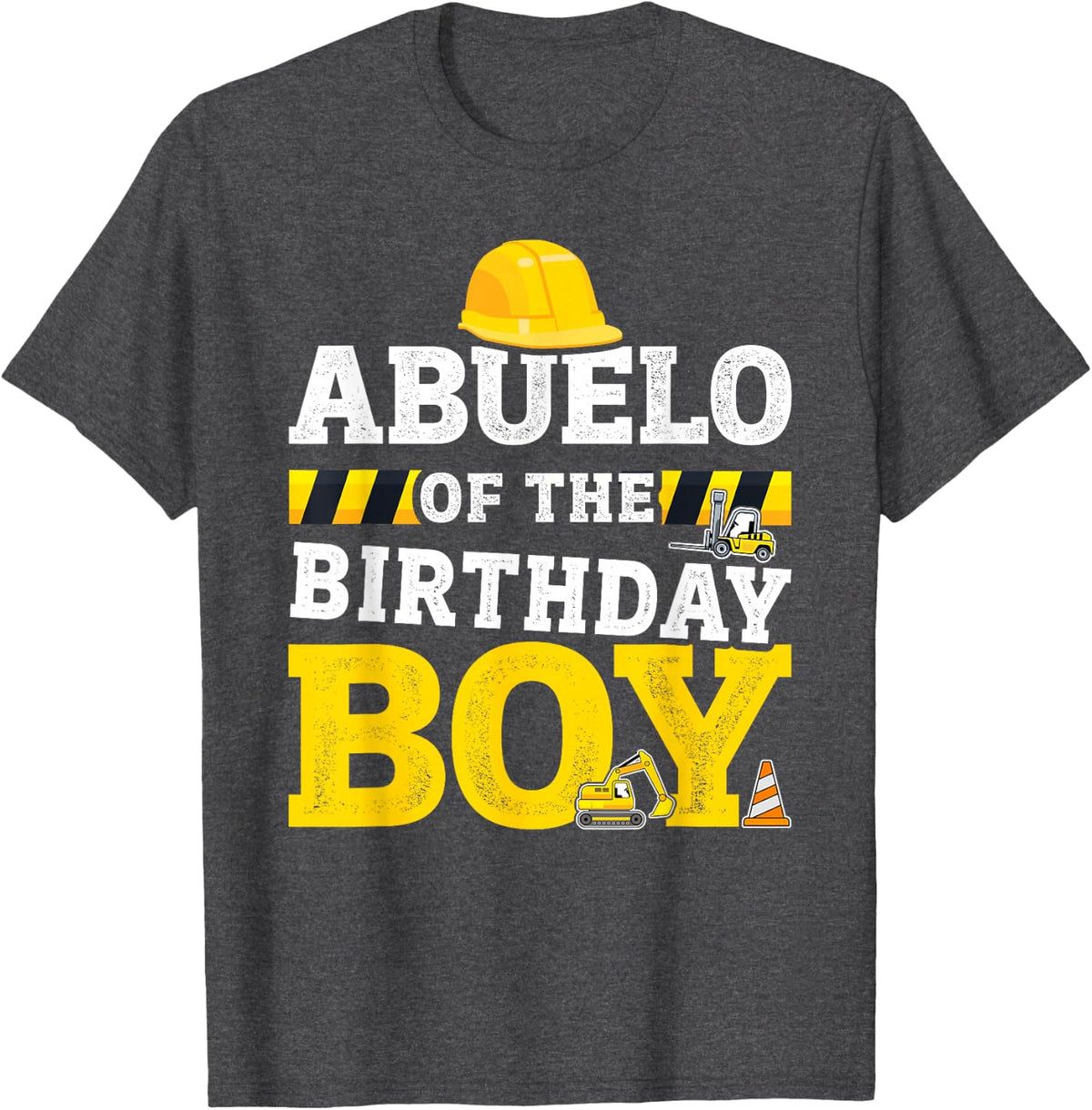 Abuelo of birthday boy matching family construction party T-Shirt - Dark Heather Grey
