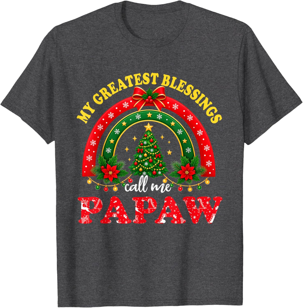 Rainbow My Greatest Blessings Call Me Papaw Christmas T-Shirt - Dark Heather Grey