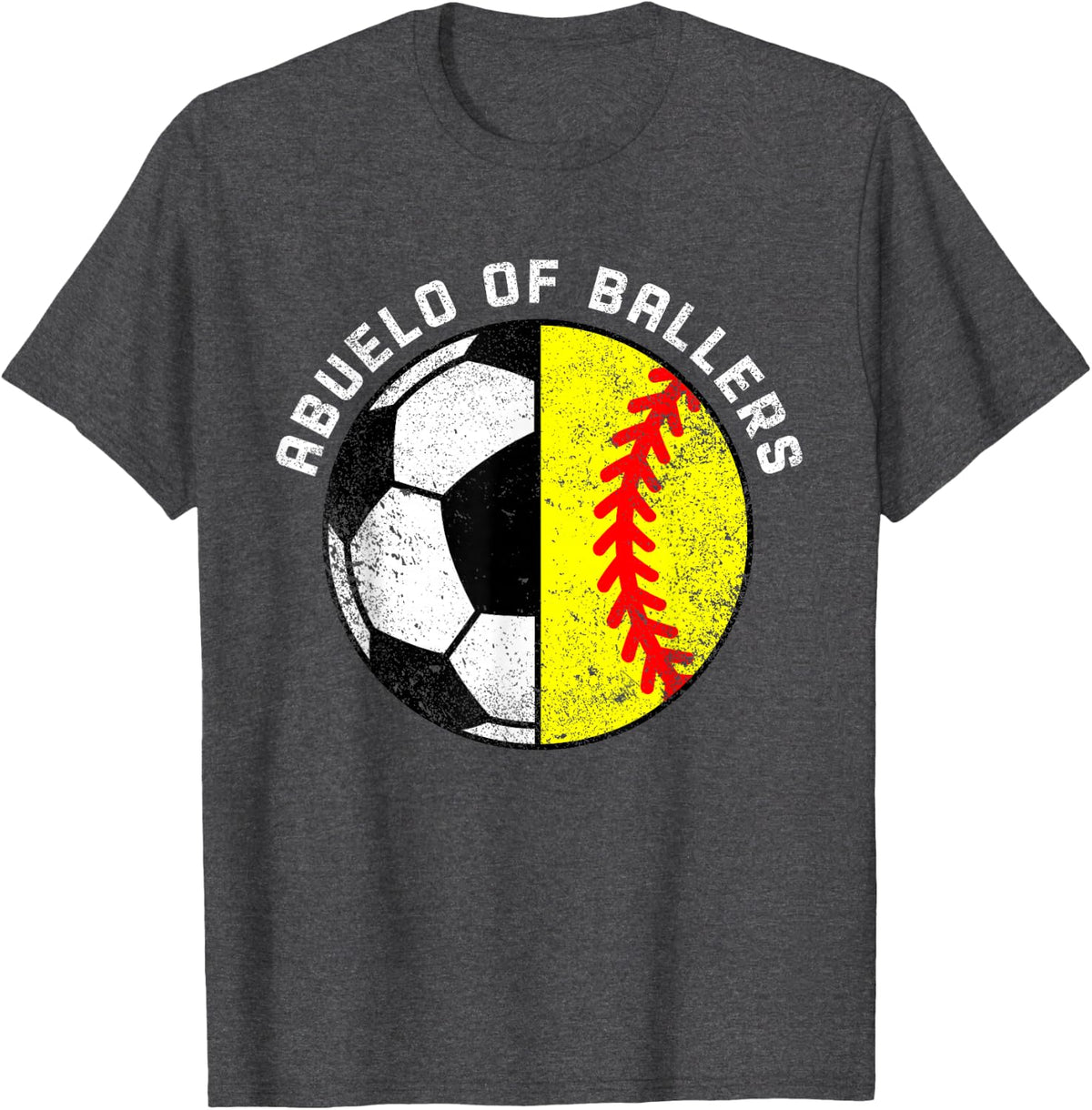 Abuelo Of Ballers Funny Soccer Softball Abuelo T-Shirt - Dark Heather Grey
