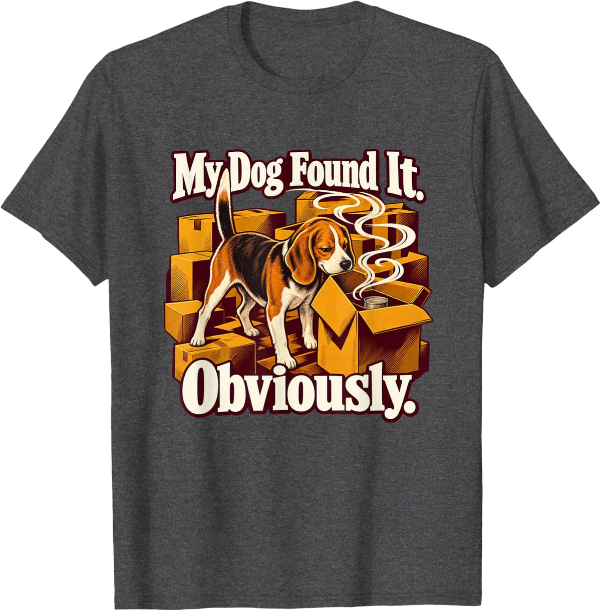 Beagle Scent Work and Dog Nose Training Humor T-Shirt - Dark Heather Grey