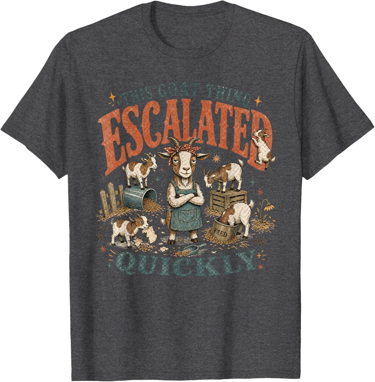 Escalated Quickly Funny Goat Lover Farmer Owner T-Shirt - Dark Heather Grey