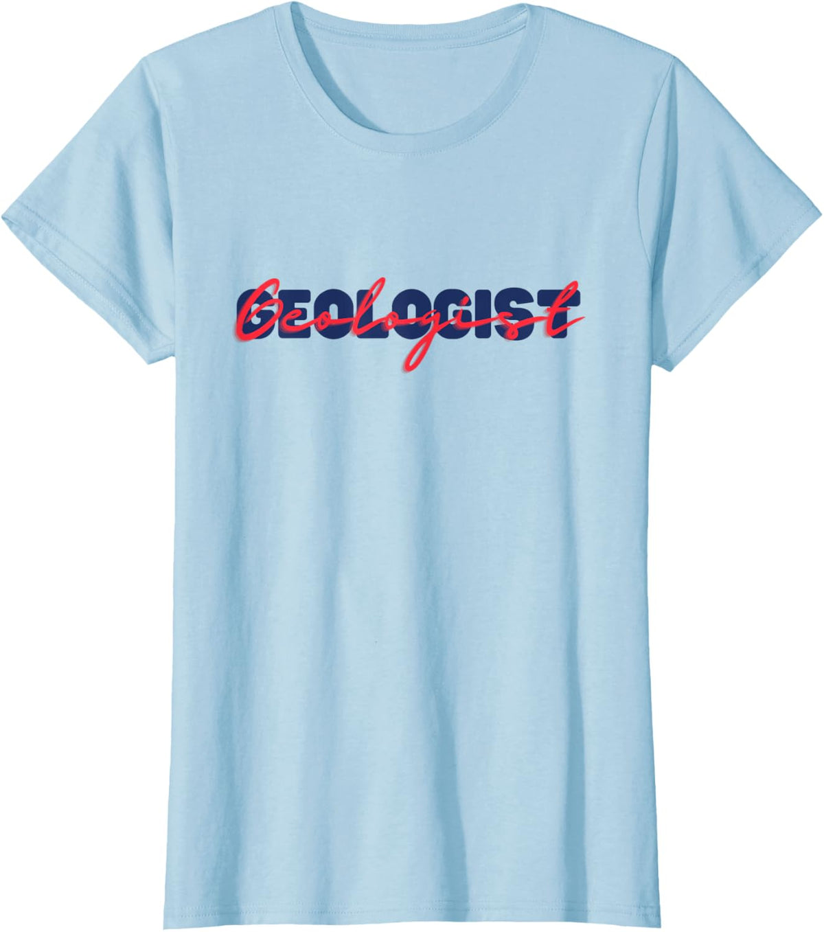 Geologist T-Shirt - Baby Blue