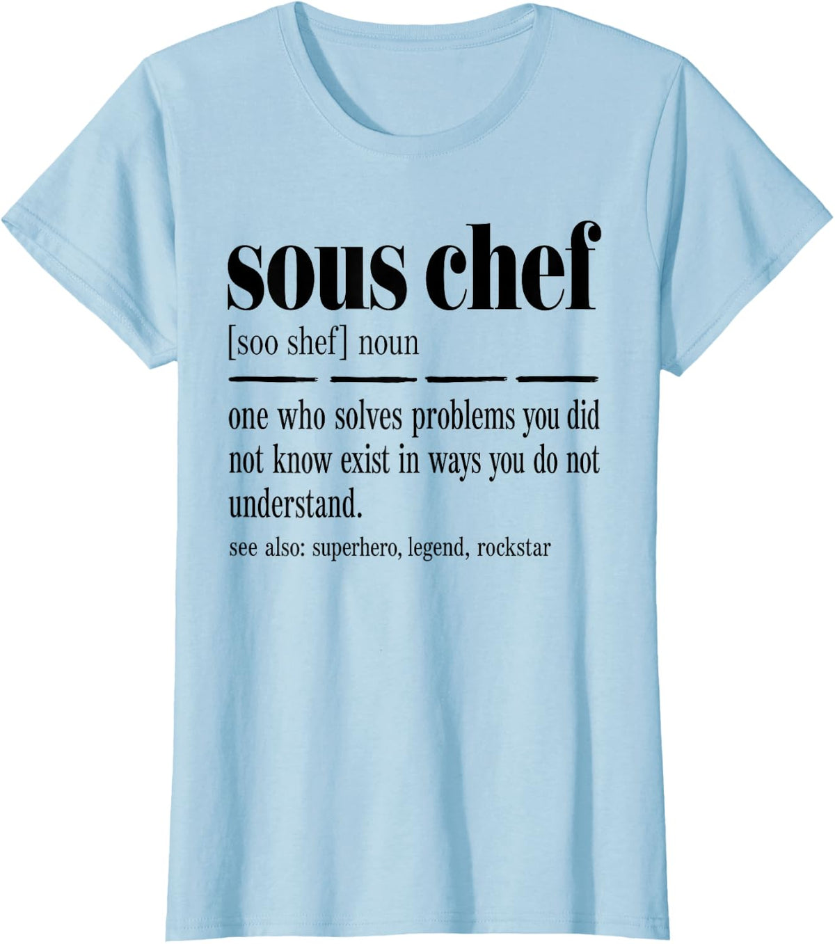 Sous Chef Culinary Kitchen T-Shirt - Baby Blue