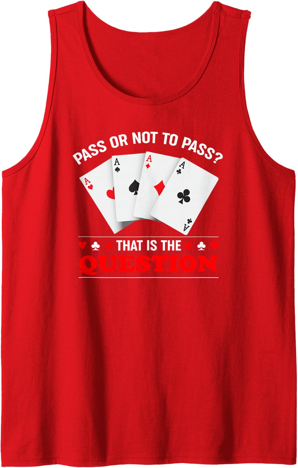 Poker Card Casino Gambling Pass Or Not to Pass Sleeveless Tank Top - Red