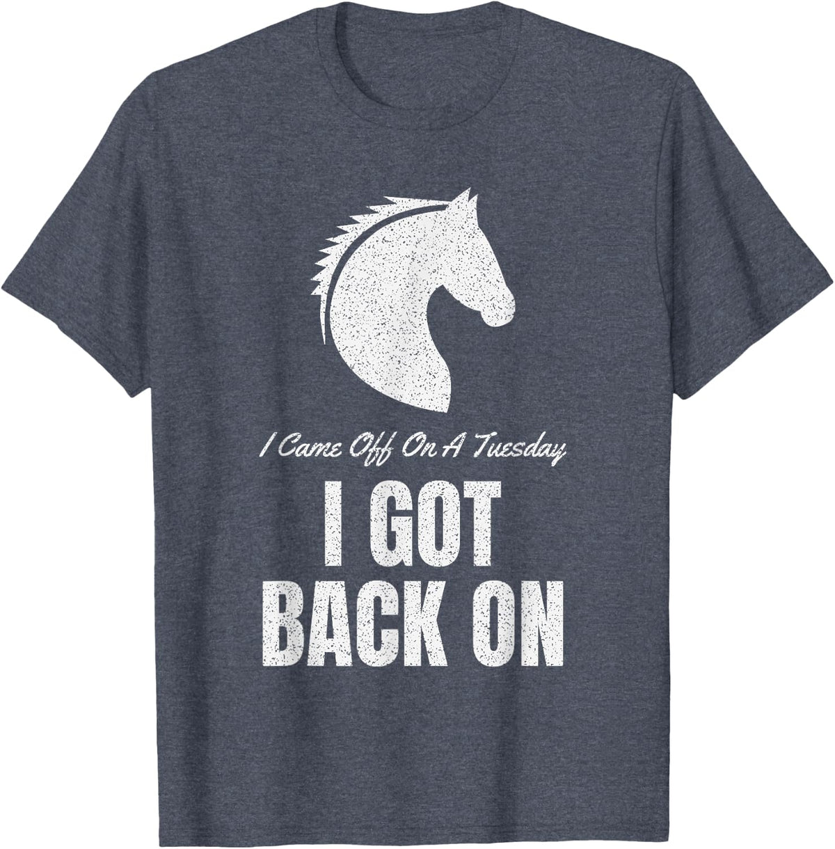 Farm Horseback Barn Sayings Horse Riding T-Shirt - Heather Blue