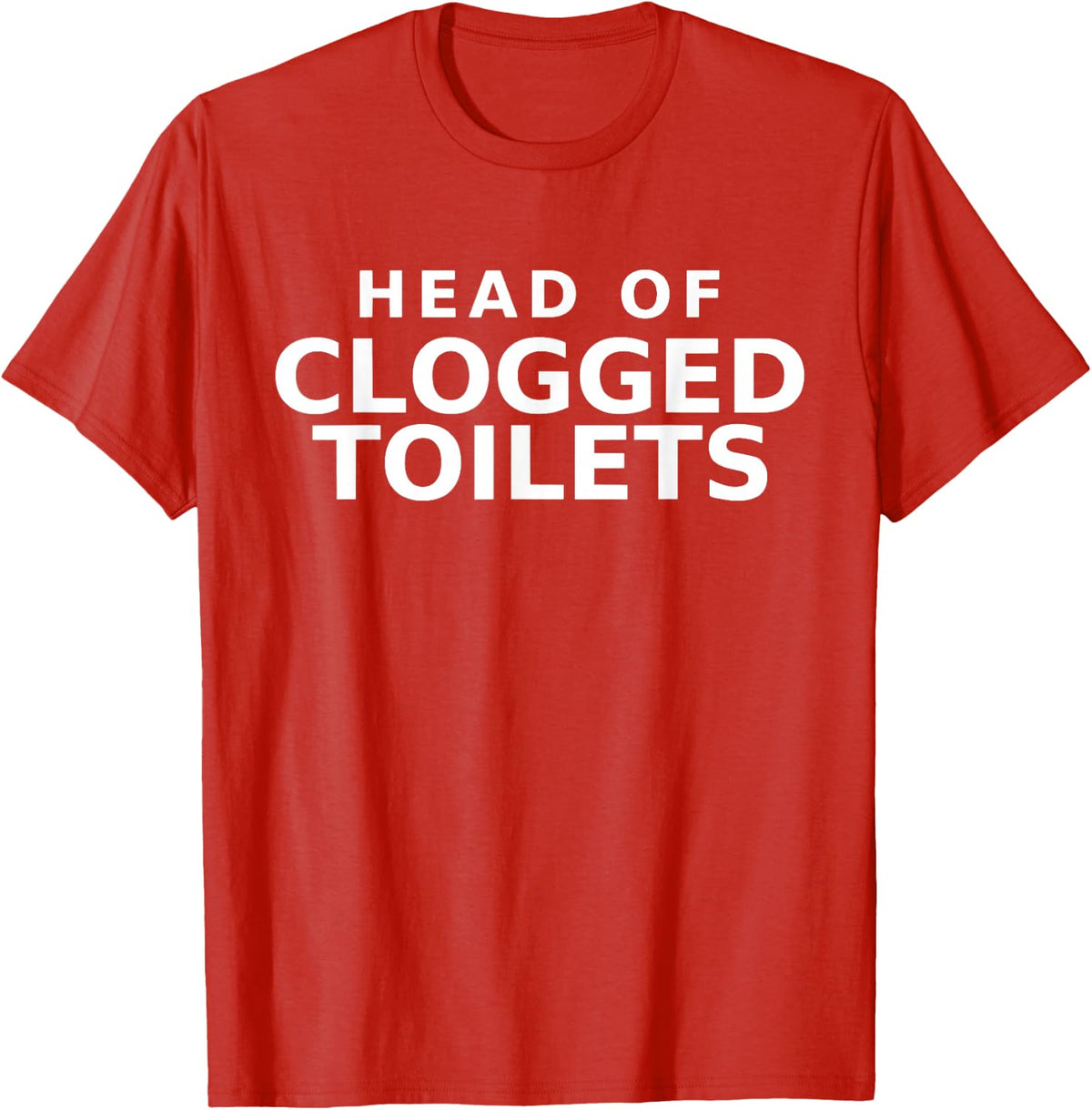 Head of Clogged Toilets Funny Plumber T-Shirt - Red