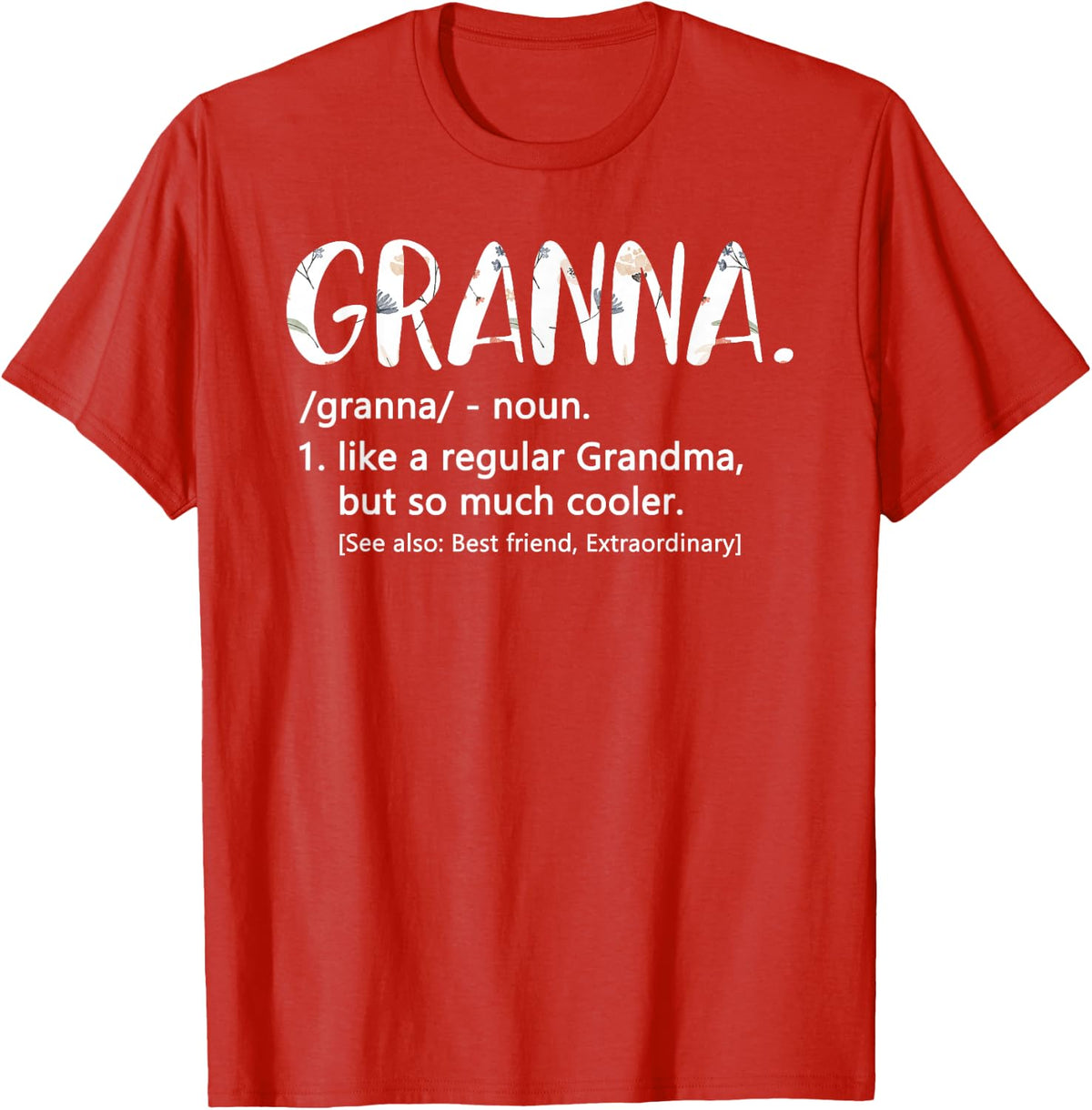Granna Shirts for Women Mothers Day idea Cute Grandma Granna T-Shirt - Red