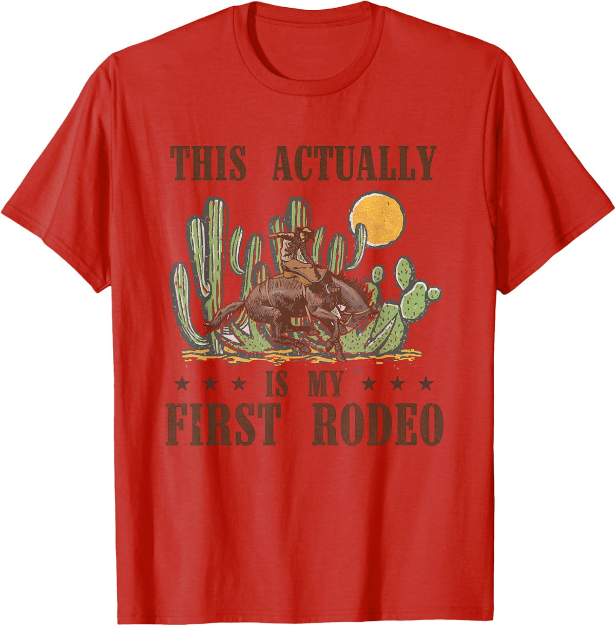 This Actually Is My First Rodeo Western Country Southern T-Shirt - Red