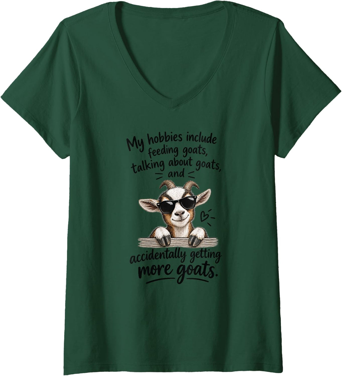 Women's Funny Accidentally Getting More Goats V-Neck T-Shirt - Dark Green