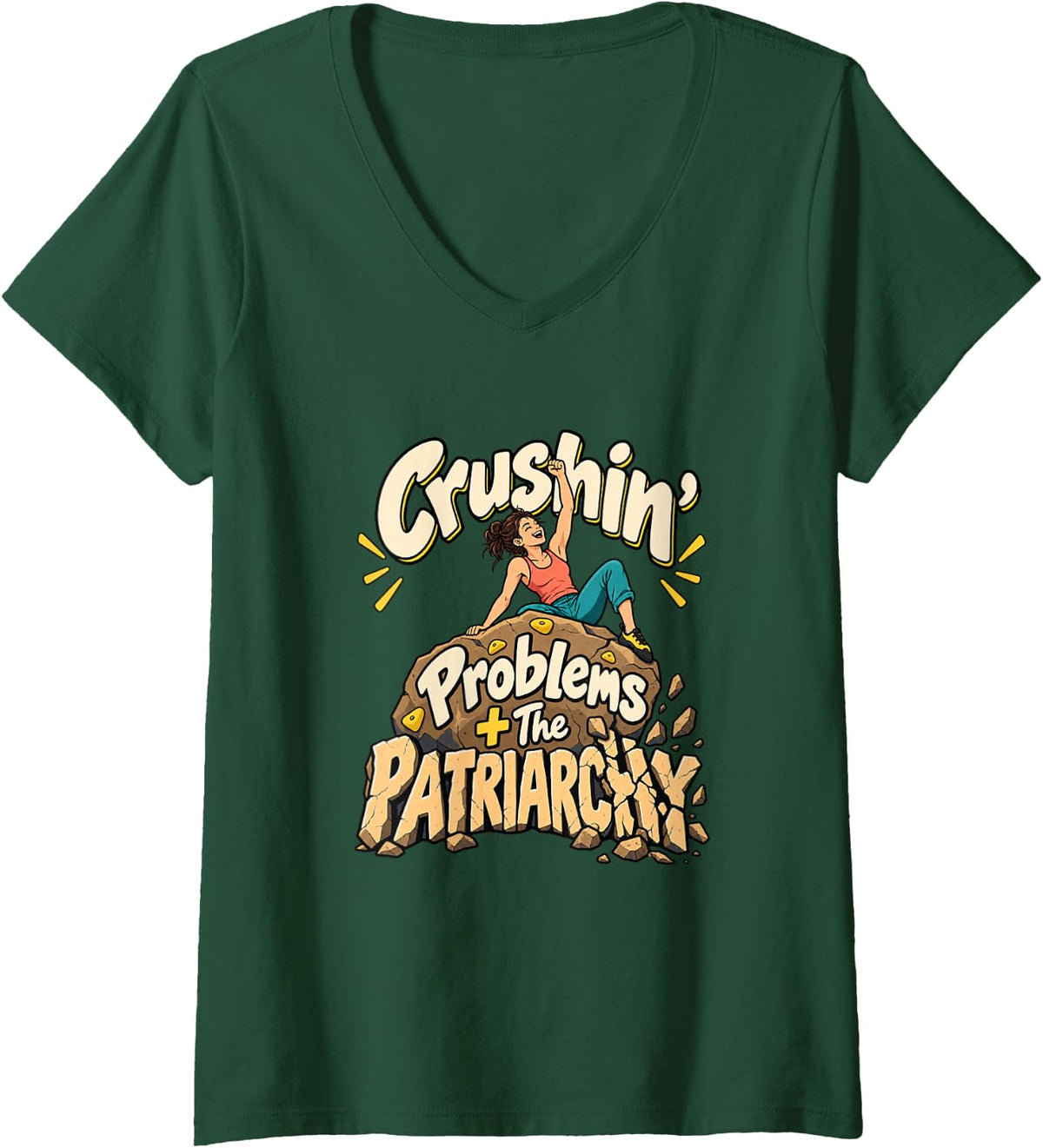 Women's Women's Rock Climbing Crushin Problems Patriarchy V-Neck T-Shirt - Dark Green