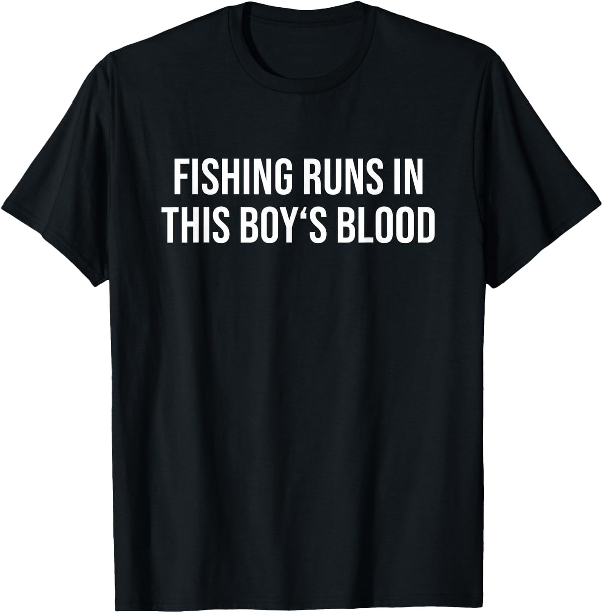 Fishing Runs in This Boy's Blood T-Shirt - Black