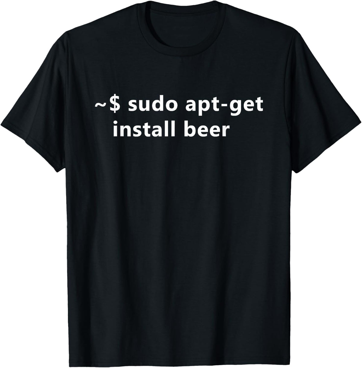 Funny Linux Sudo Apt-Get Install Beer T-Shirt - Black
