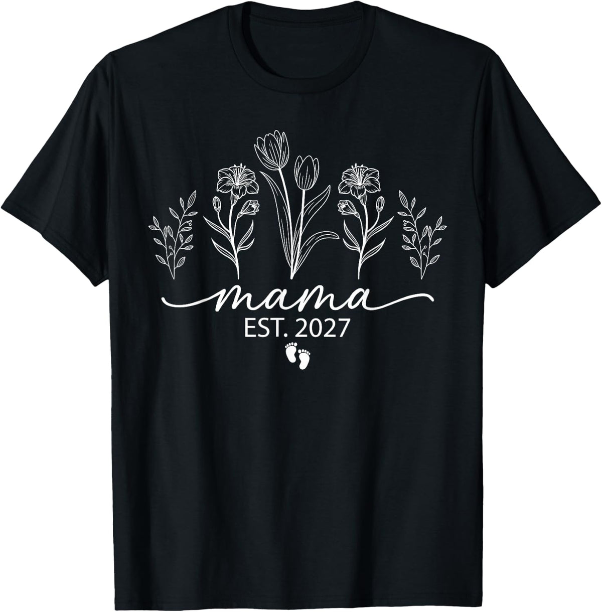 Mama Est. 2027 Baby Announcement Mother's Day New Mom Flora T-Shirt - Black