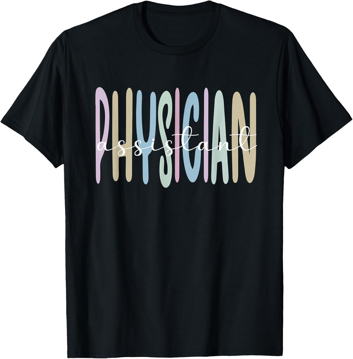 Best Physician Assistant PA Appreciation T-Shirt - Black