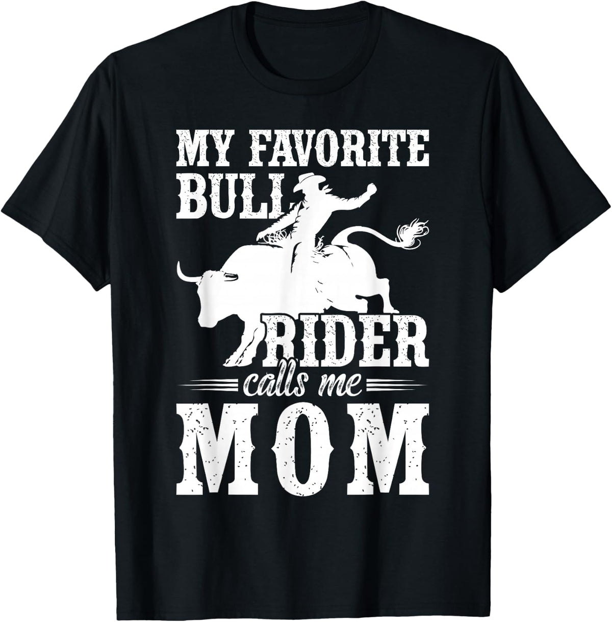 Bull Riding Mom of A Bull Rider Mom Proud Bull Riding Mama T-Shirt - Black
