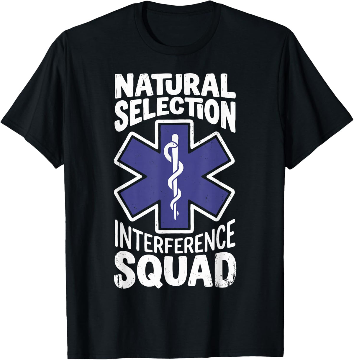 Natural Selection Interference Squad Funny Paramedic EMT Tee T-Shirt - Black