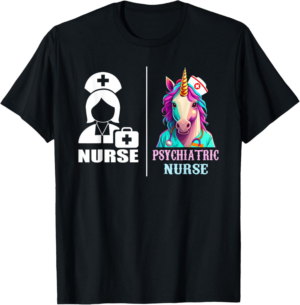 Funny Psychiatric Nurse Unicorn Psych Nurse Shirt Tee T-Shirt For Women - Black