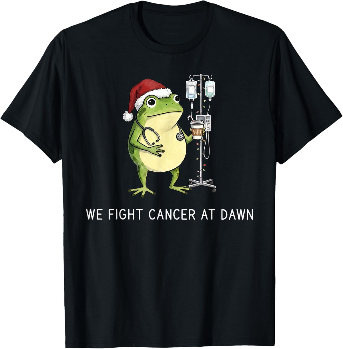 Oncology Nurse We Fight Cancer At Dawn Christmas Hematology T-Shirt - Black