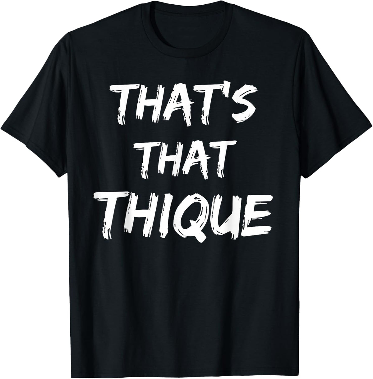 Thique Cute Trendy Top Thats That Thique Cute Concert Outfit T-Shirt - Black