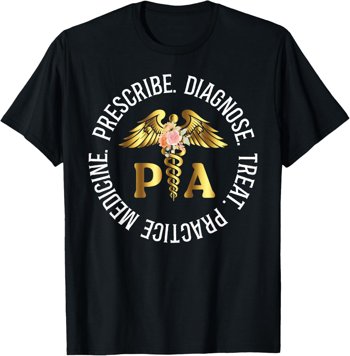 PA Physician Assistant Proud Physician Assistants T-Shirt - Black