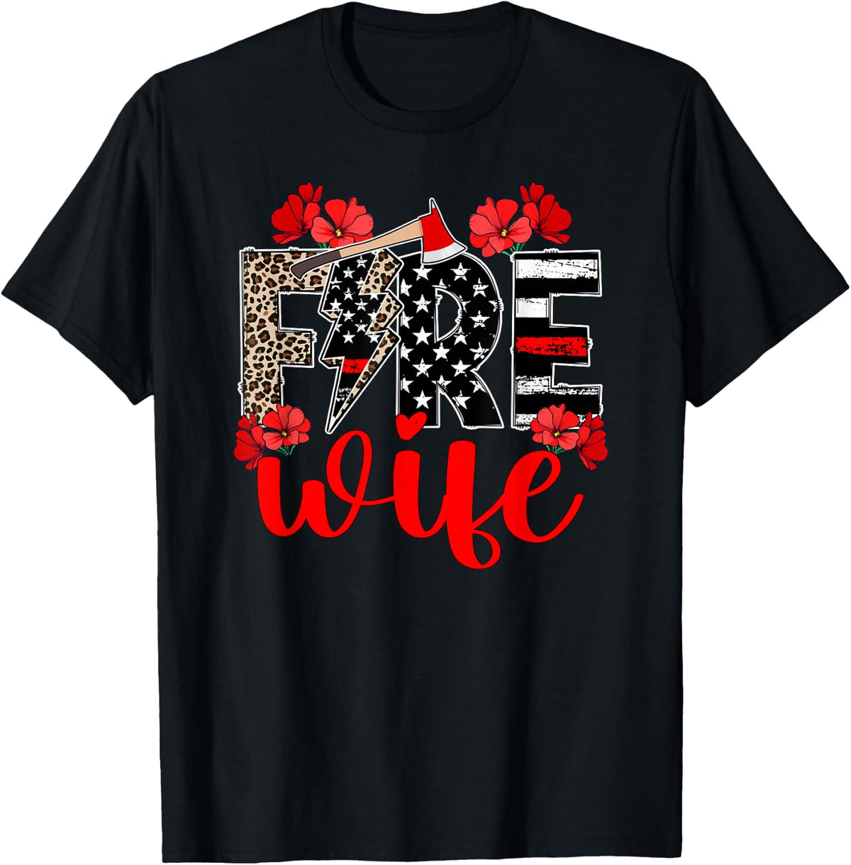 Fire Wife of A Firefighter Wife Leopard Fireman Wife T-Shirt - Black