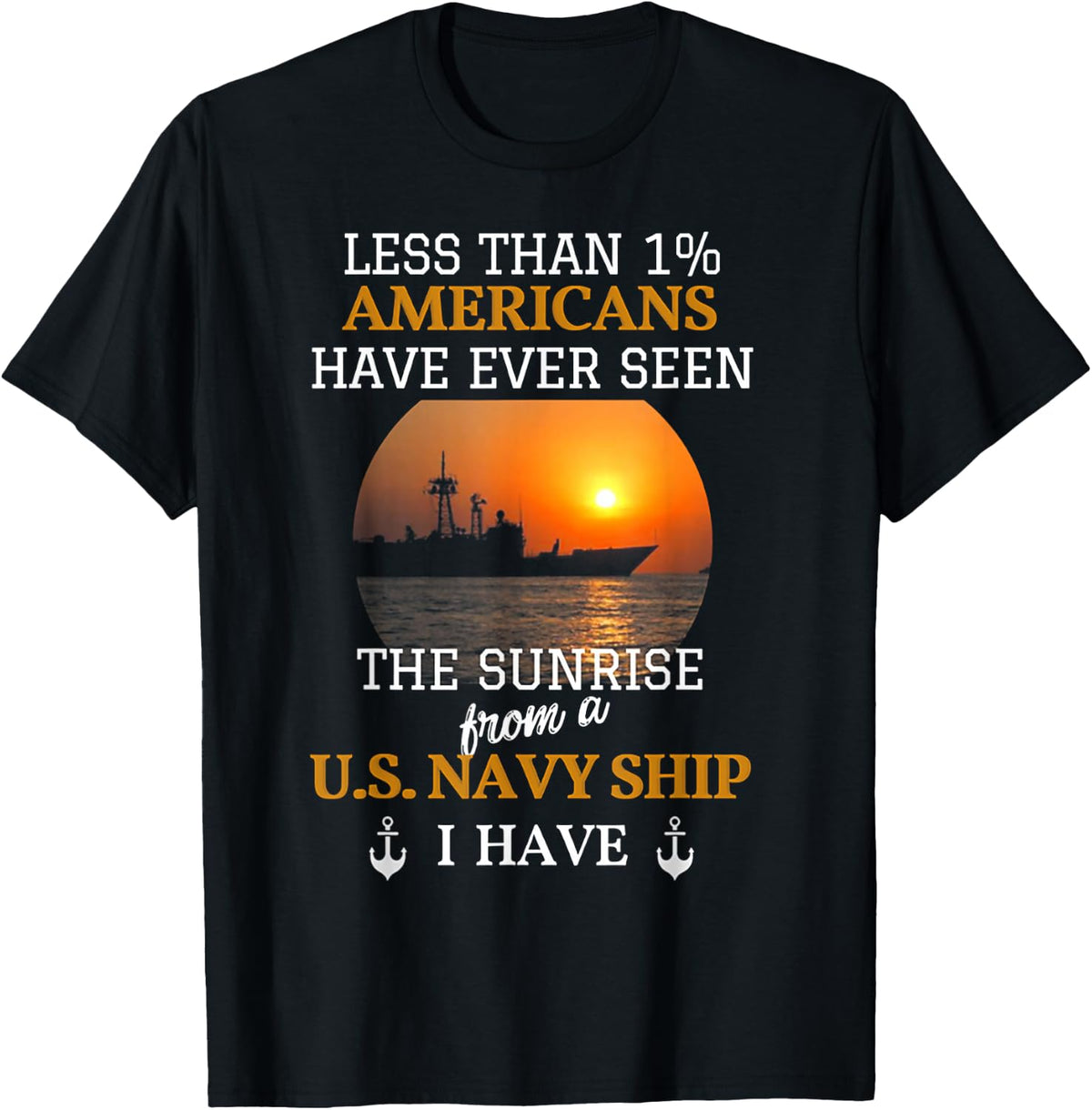 Less Than 1% Americans Have Ever Seen The Sunrise T-Shirt - Black