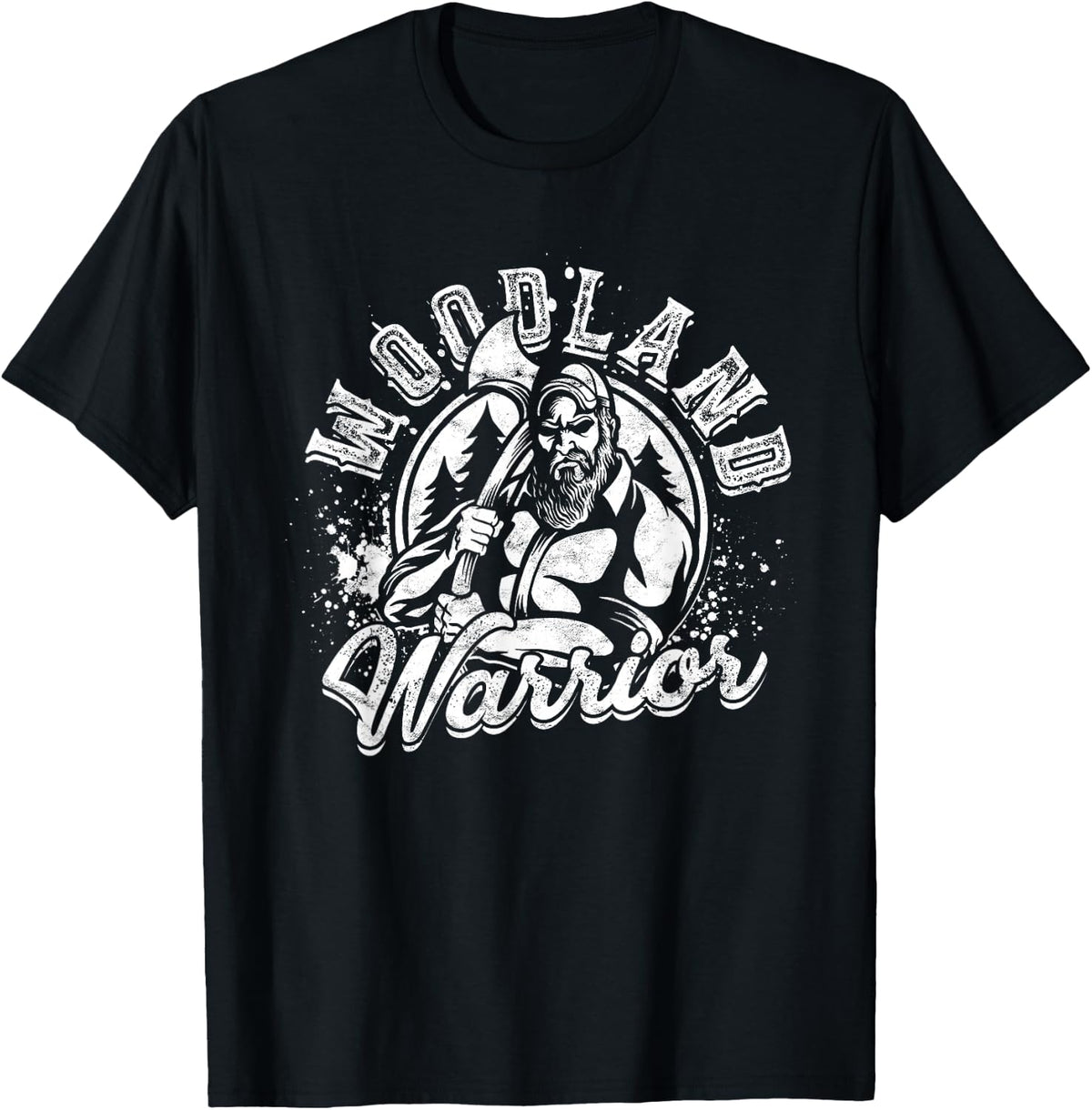 Lumberjack Tree Cutter Woodland Warrior T-Shirt - Black