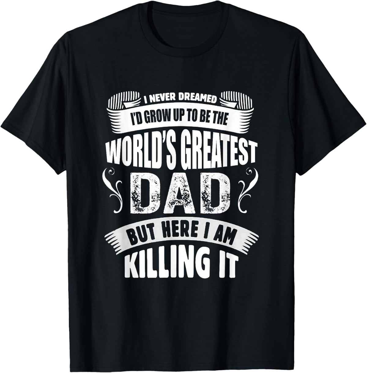 The World's Greatest Dad Tshirt, Tee T-Shirt - Black