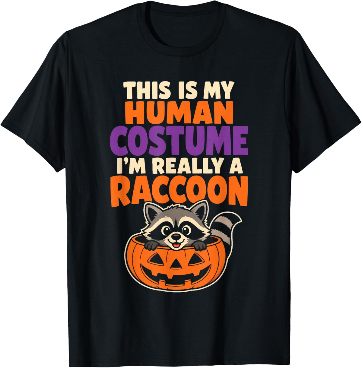Retro Halloween Raccoon This is My Human Costume Funny T-Shirt - Black