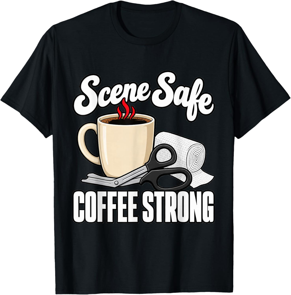 Paramedic Scene Safe Coffee Strong EMS Crew Fans Gauze T-Shirt - Black