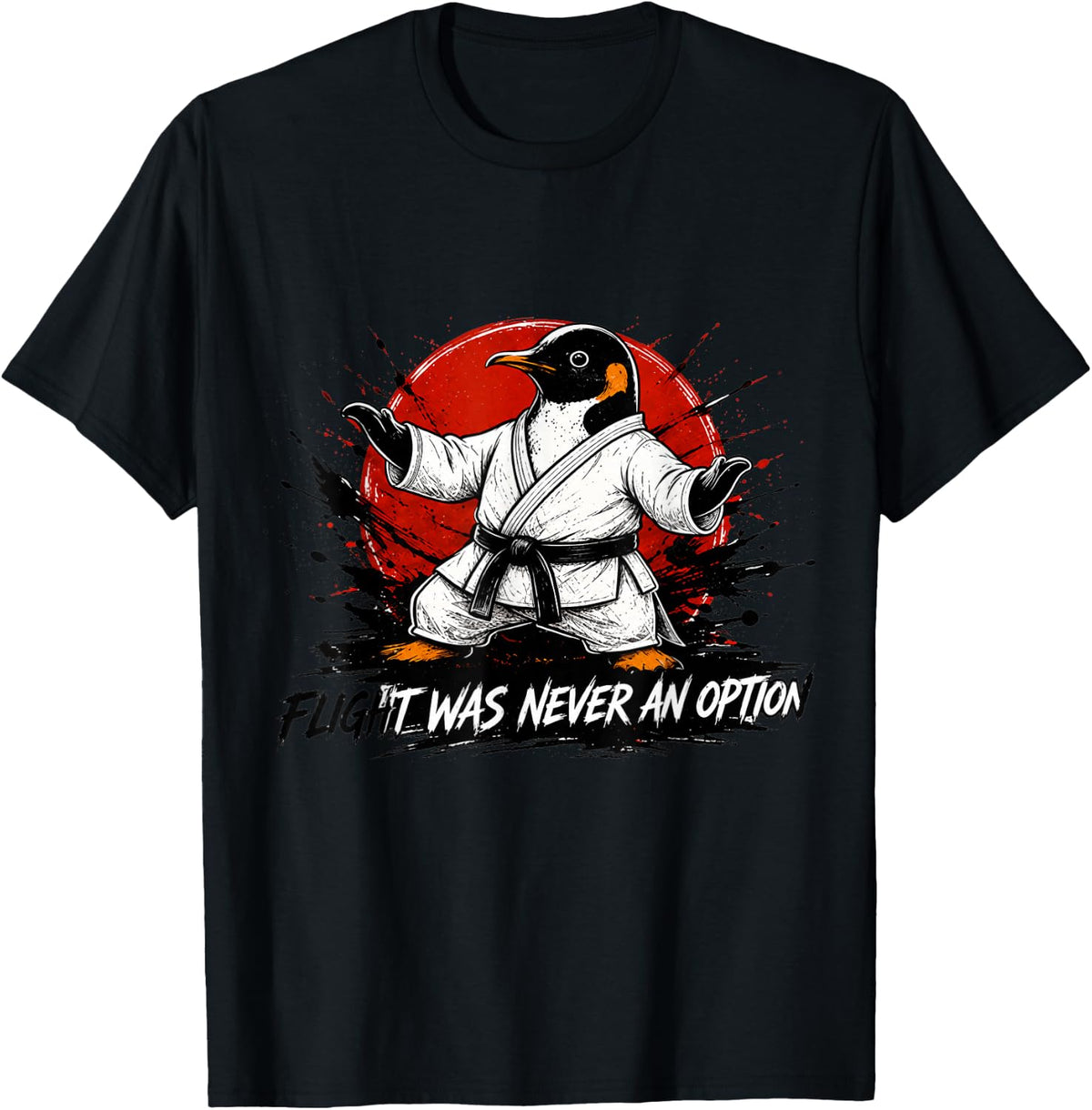 Flight was Never an Option Penguin Vintage Meme Funny T-Shirt - Black