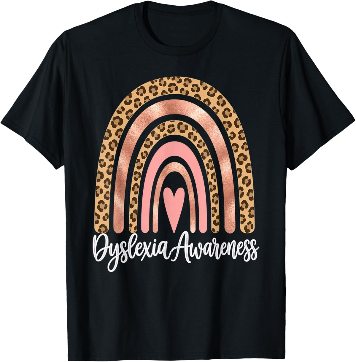 Dyslexia Awareness Leopard Print Rainbow Heart T-Shirt - Black