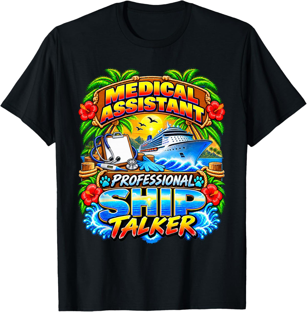 Medical Assistant Professional Ship Talker Cruise Vacation T-Shirt - Black