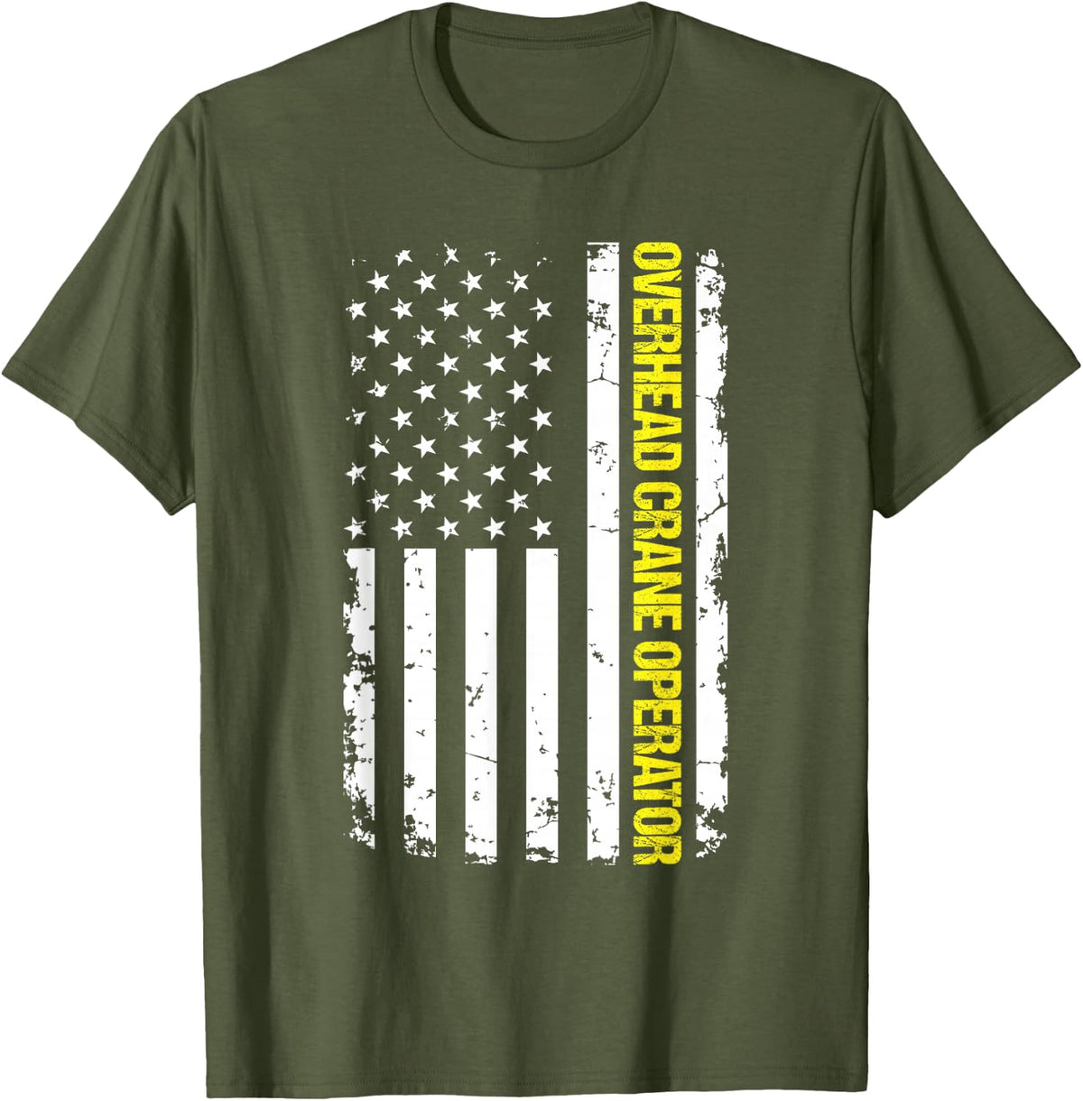 Overhead Crane Operator USA Flag T-Shirt - Olive Green