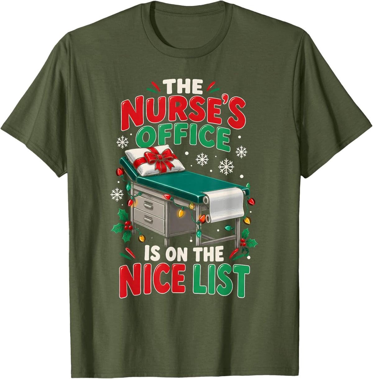 Nurse's Office Nice List School Nurse Christmas T-Shirt - Olive Green