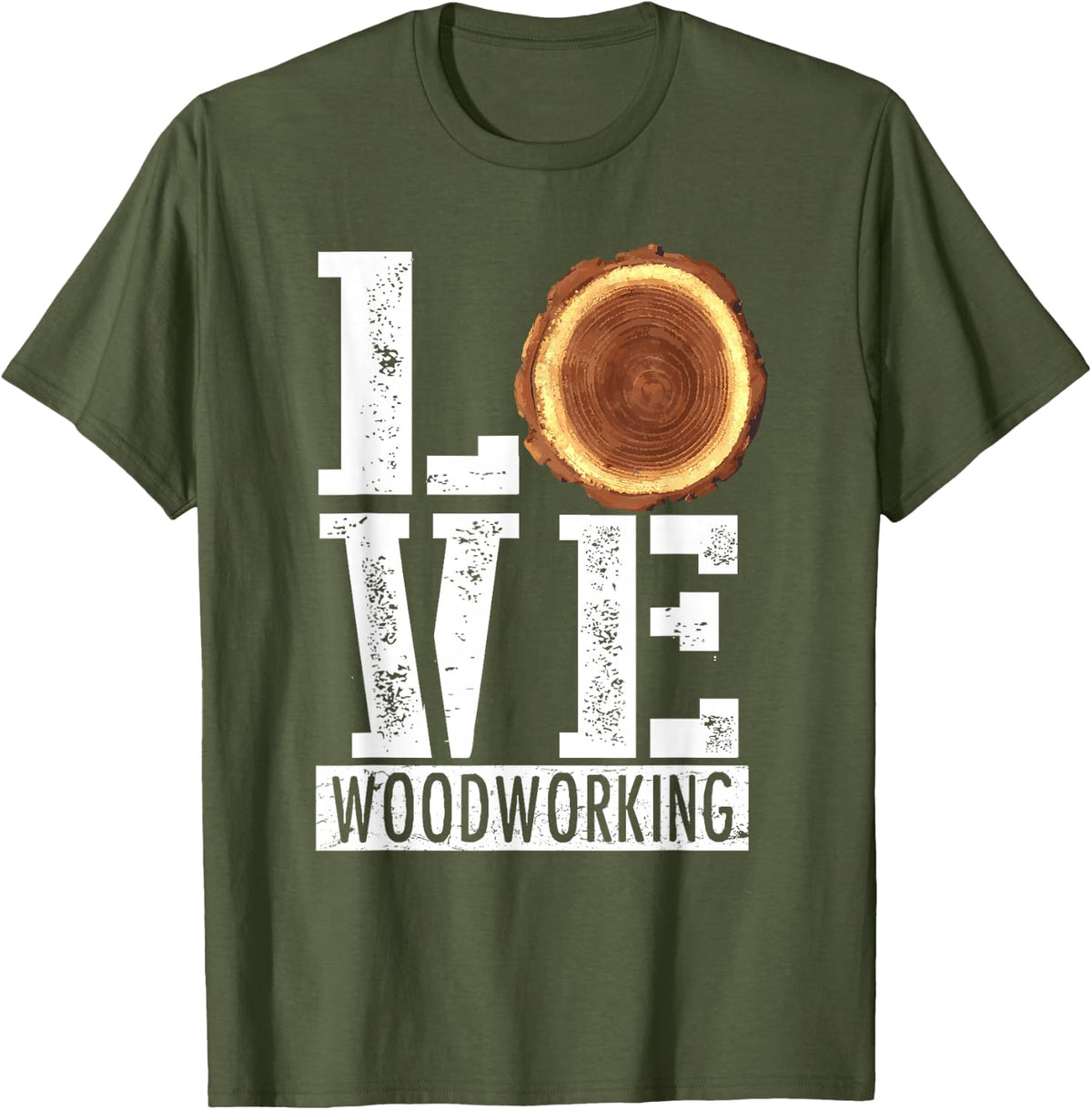 Woodworking - Carpentry Wood Woodworker Carpenter Gift T-Shirt - Olive Green