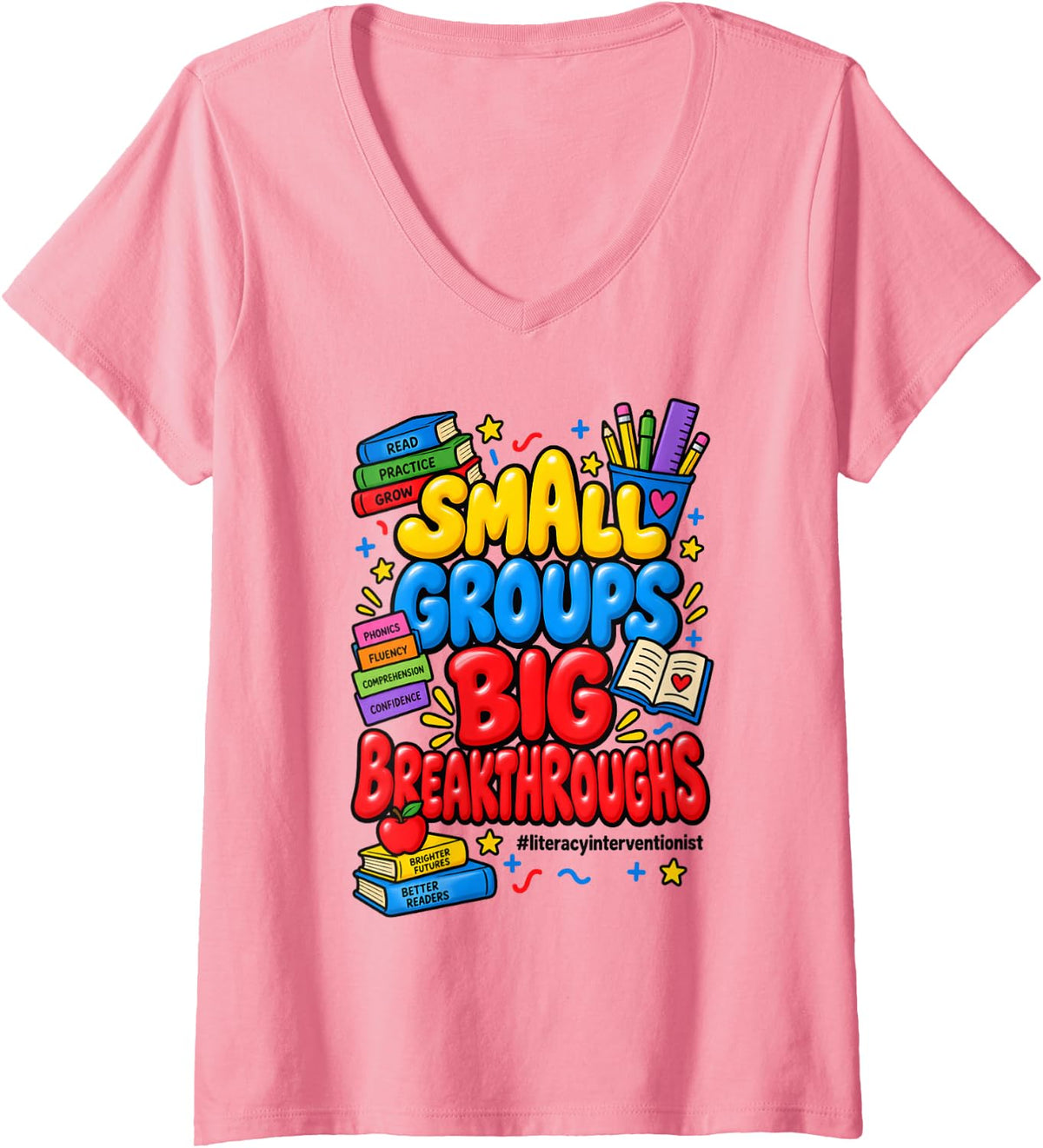 Women's Small Groups Big Breakthroughs Literacy Interventionist V-Neck T-Shirt - Pink