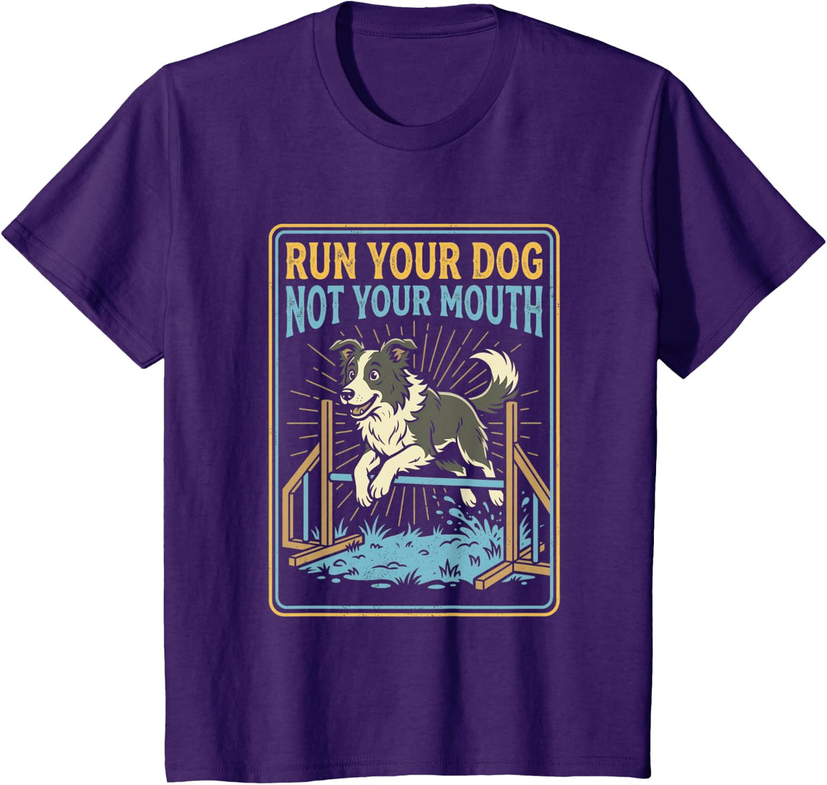 Run Your Dog Not Your Mouth Funny Agility Border Collie T-Shirt - Purple