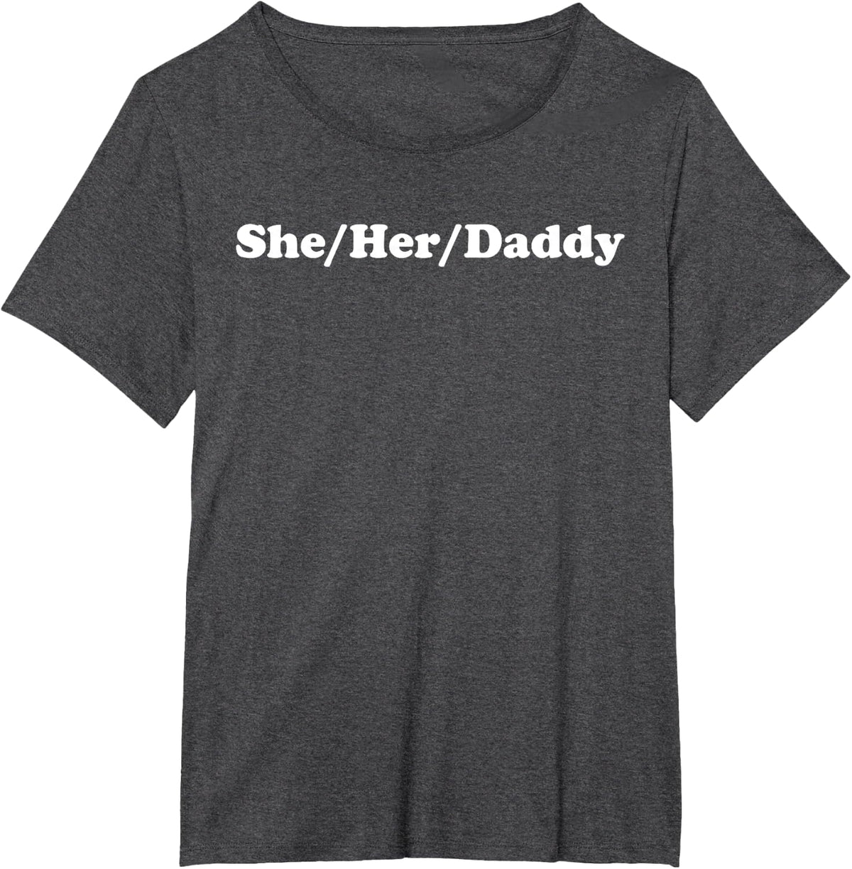 She Her Daddy - Funny LGBTQ Pride Pronouns Humor Gay Lesbian T-Shirt - Dark Heather Grey