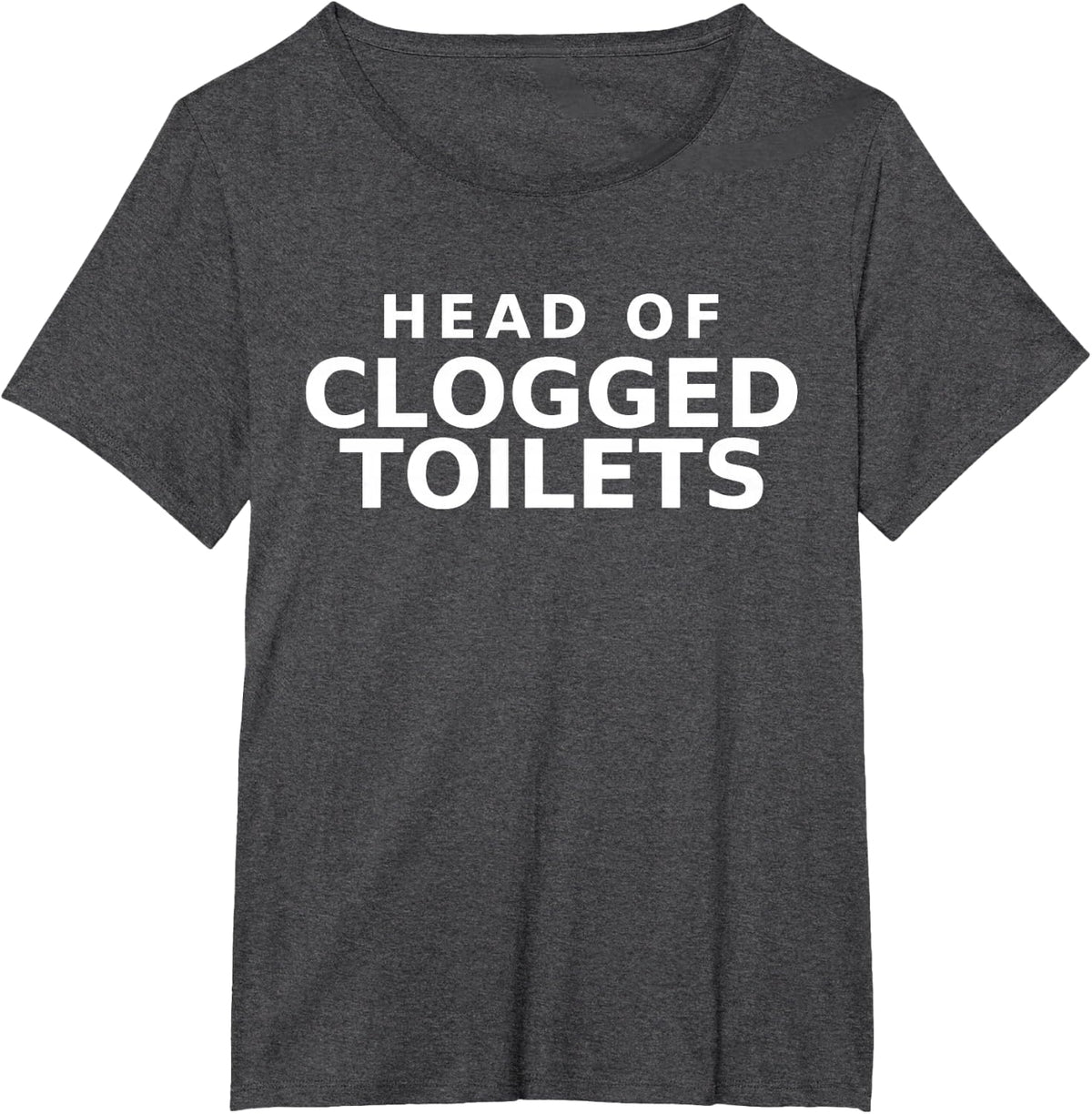 Head of Clogged Toilets Funny Plumber T-Shirt - Dark Heather Grey